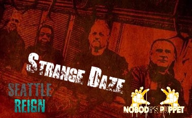Strange Daze, Seattle Reign, and Nobody’s Puppet at The Dog House Bar and Grill