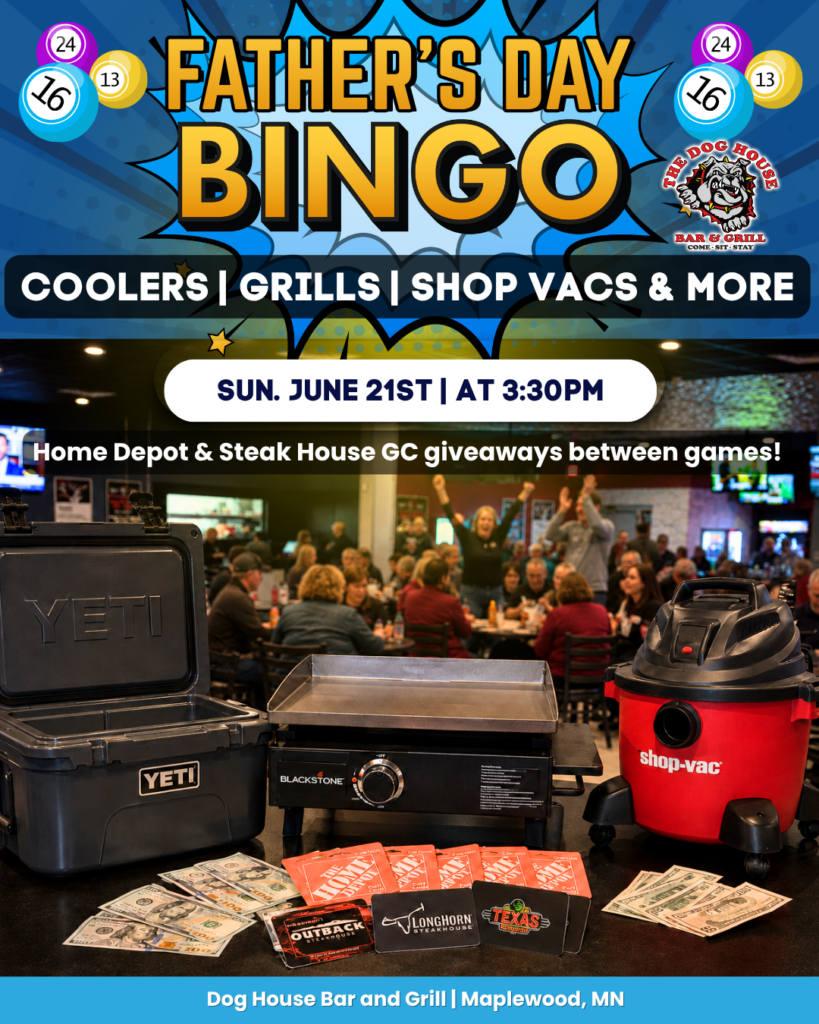 cooler, grill, shop vac money and gift cards shown for the dog house bar and grill's fathers day bingo event